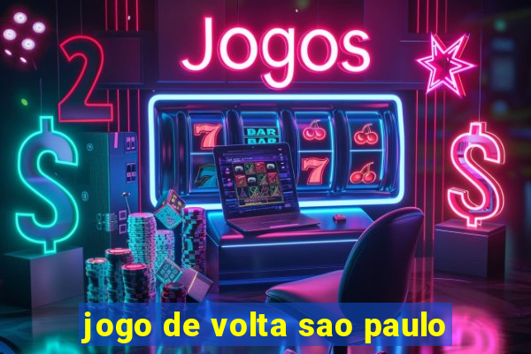 jogo de volta sao paulo