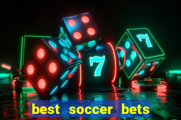 best soccer bets for today