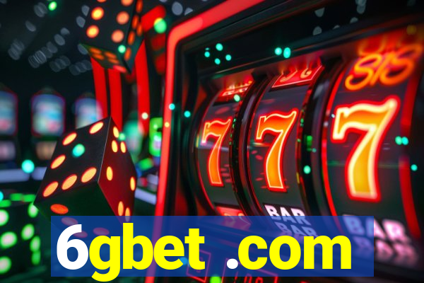 6gbet .com