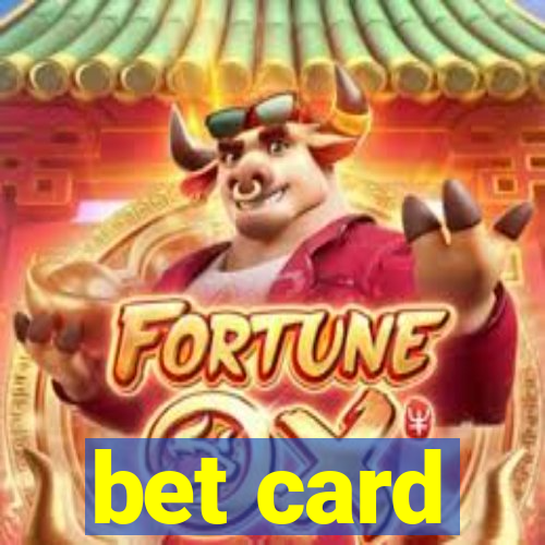 bet card