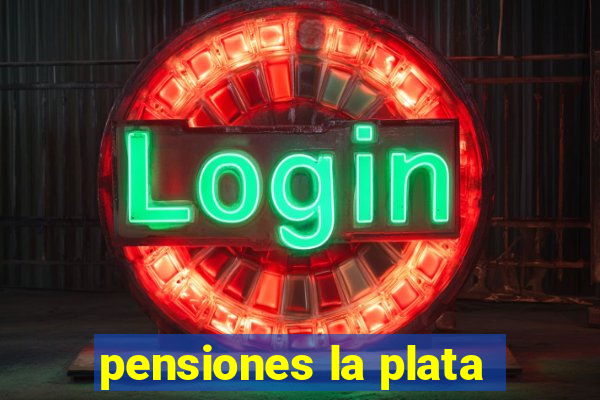 pensiones la plata