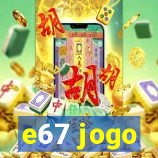 e67 jogo