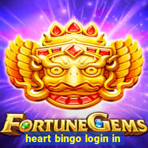 heart bingo login in