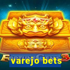 varejo bets