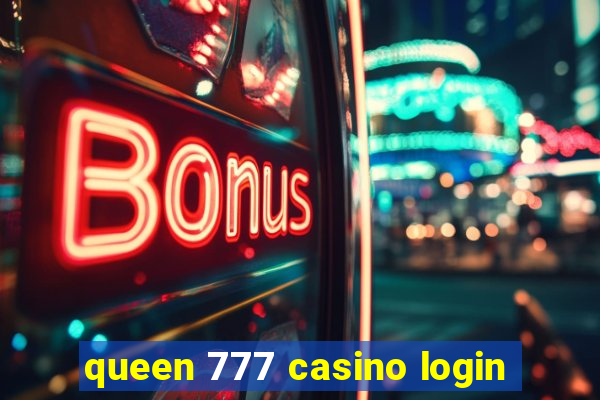 queen 777 casino login