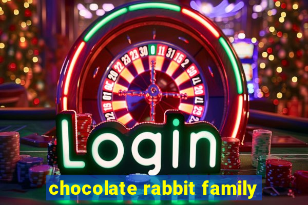 chocolate rabbit family