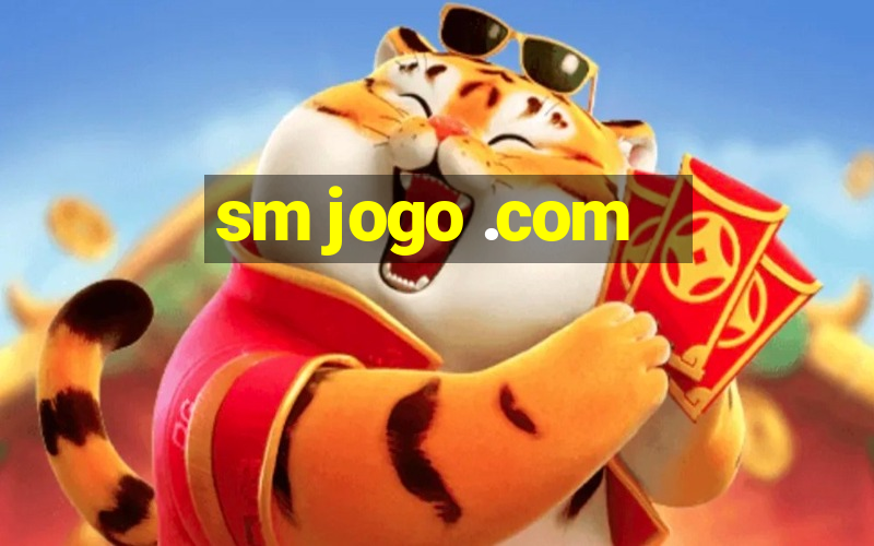 sm jogo .com