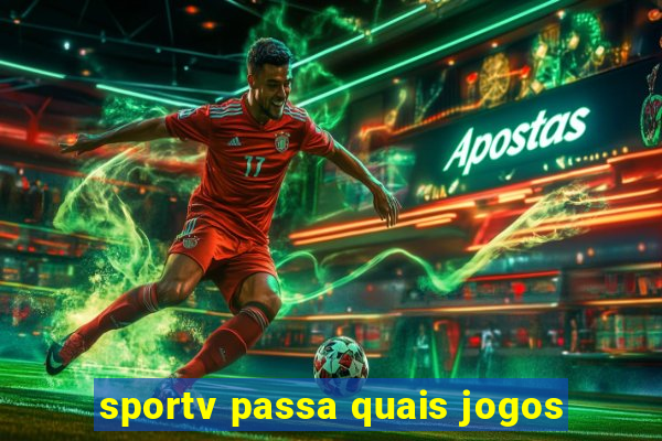 sportv passa quais jogos