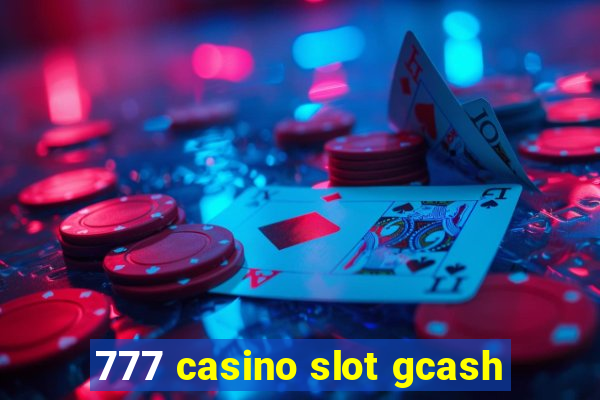 777 casino slot gcash