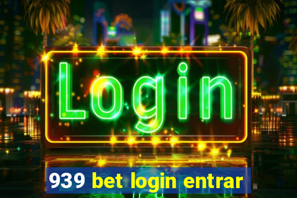 939 bet login entrar