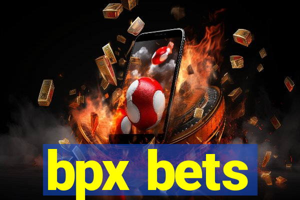 bpx bets