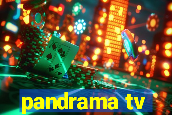 pandrama tv