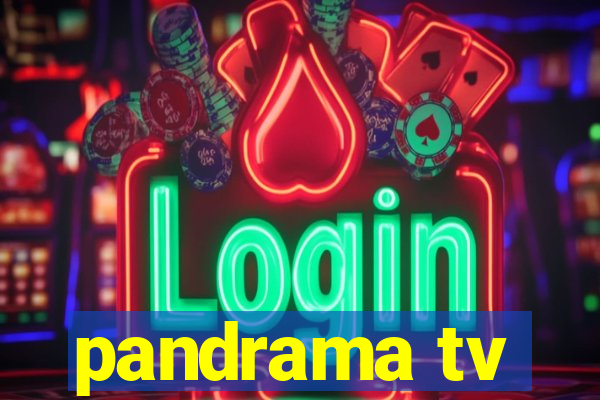 pandrama tv