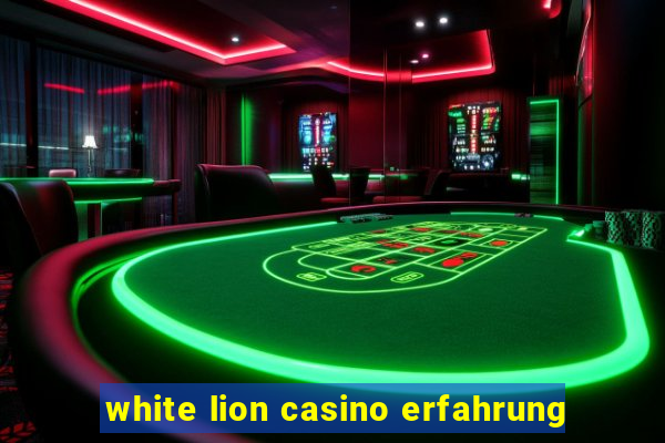 white lion casino erfahrung