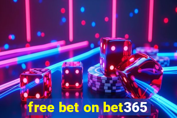 free bet on bet365