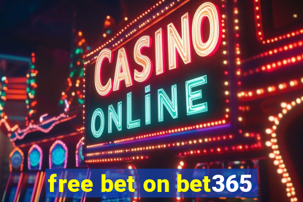 free bet on bet365