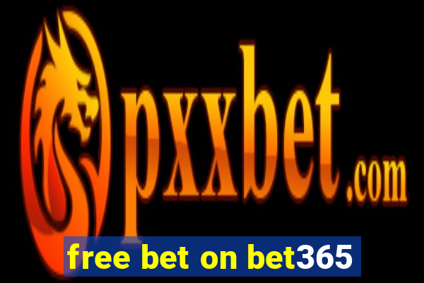 free bet on bet365