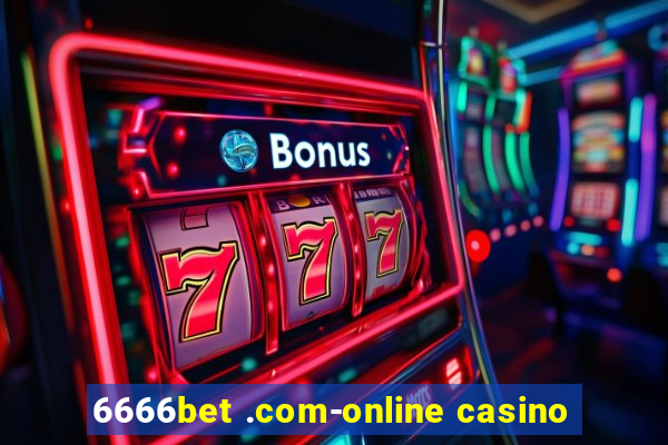 6666bet .com-online casino