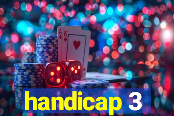 handicap 3