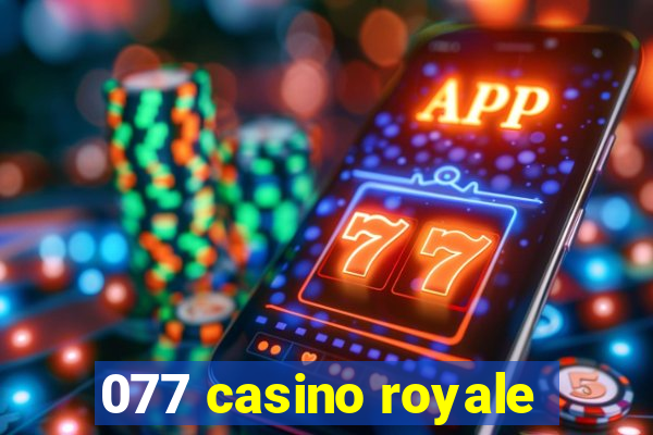 077 casino royale