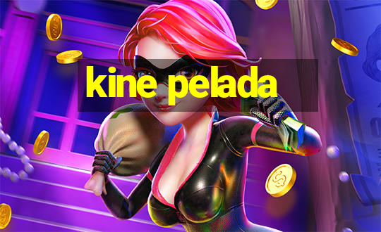 kine pelada