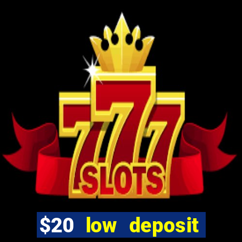 $20 low deposit casinos in nz