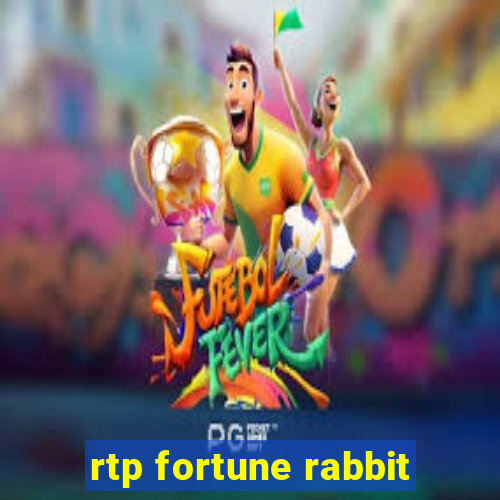 rtp fortune rabbit