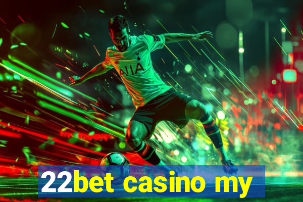 22bet casino my