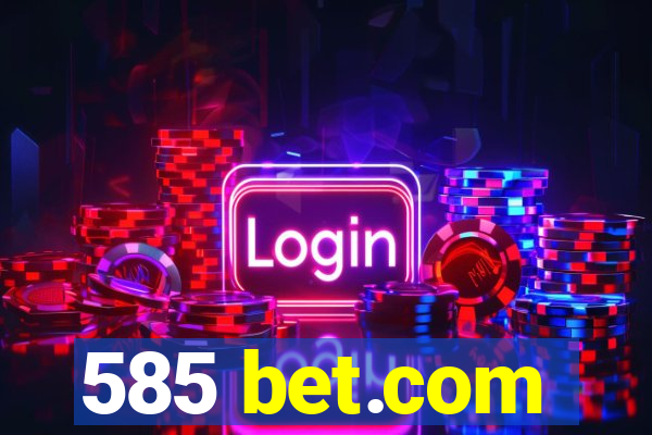 585 bet.com