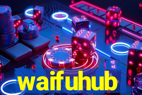 waifuhub