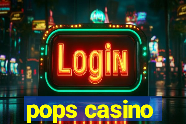 pops casino