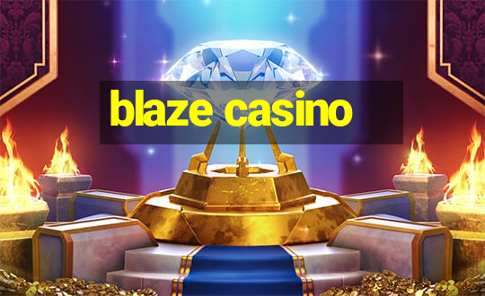 blaze casino