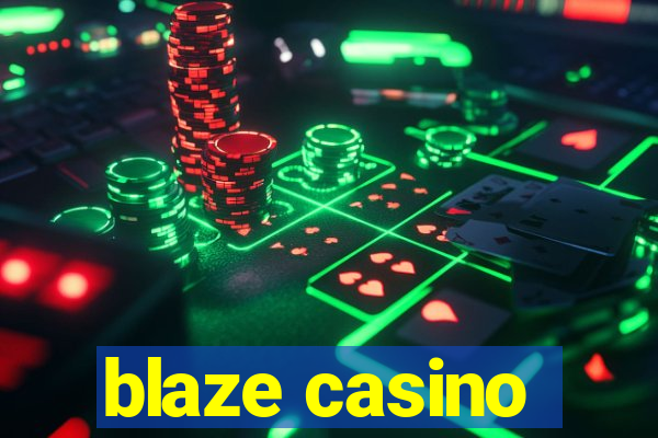 blaze casino