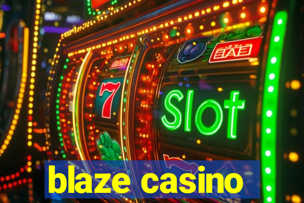 blaze casino