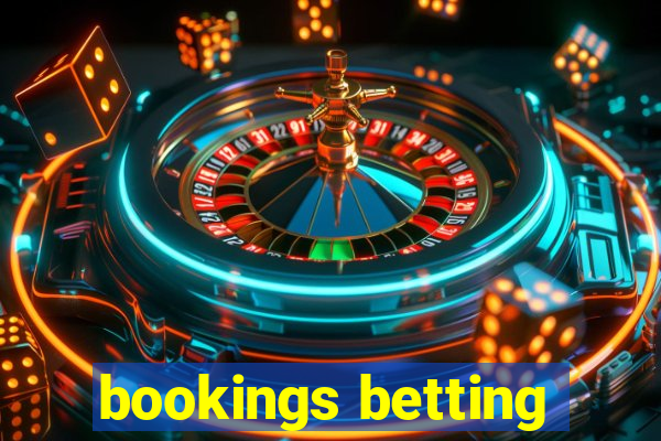 bookings betting