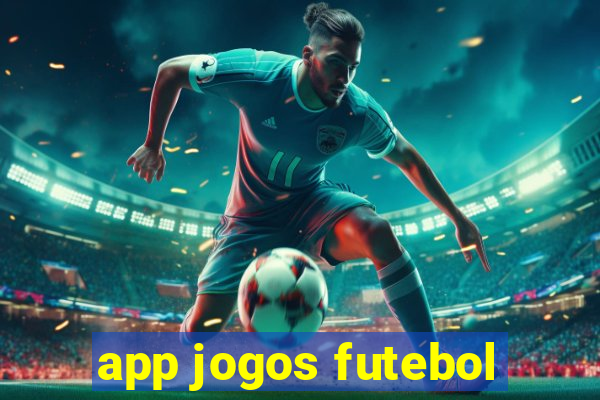 app jogos futebol