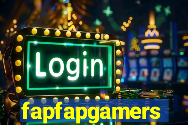 fapfapgamers