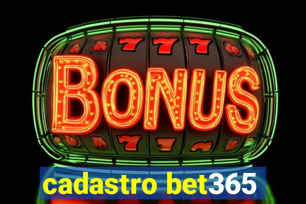 cadastro bet365