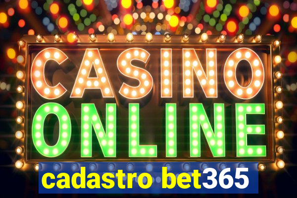 cadastro bet365