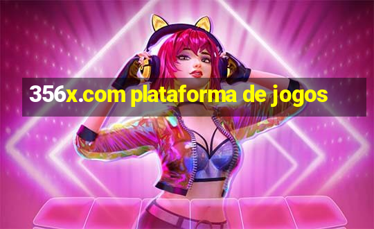 356x.com plataforma de jogos