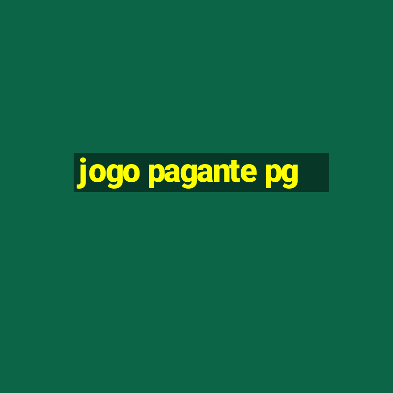 jogo pagante pg