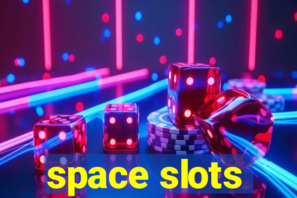 space slots