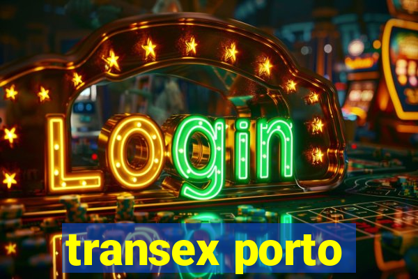 transex porto