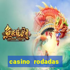 casino rodadas grátis no cadastro sem deposito