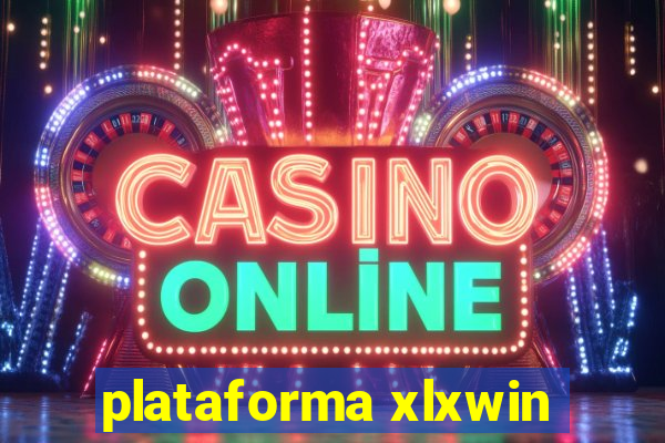 plataforma xlxwin