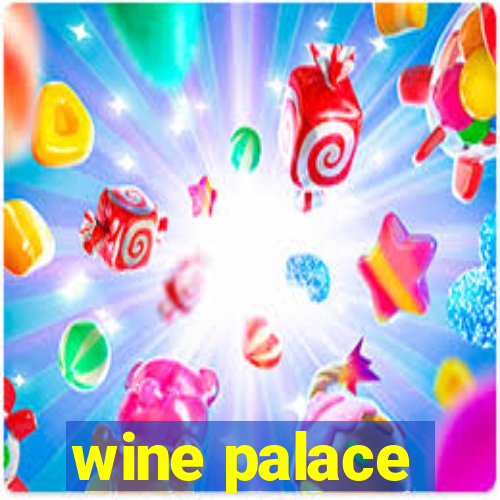 wine palace