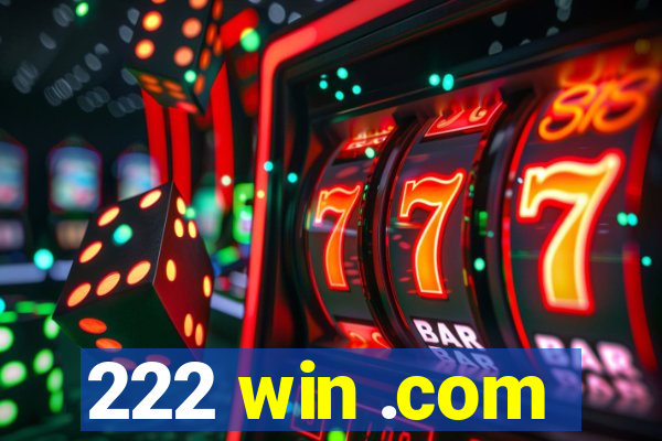 222 win .com