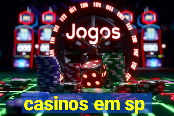 casinos em sp