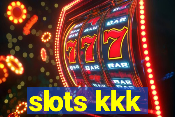 slots kkk