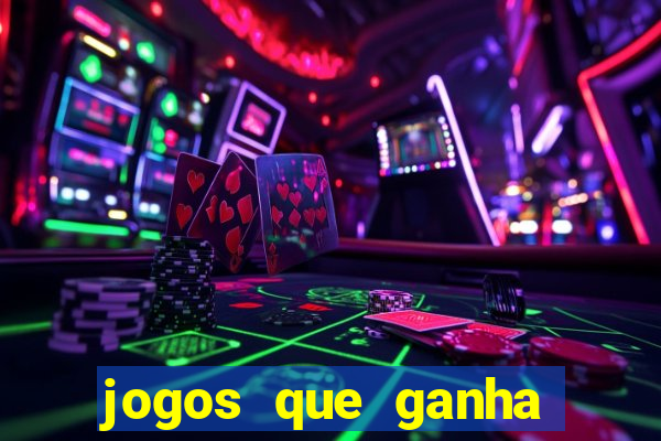 jogos que ganha dinheiro gratuito